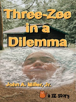 cover image of Three-Zee in a Dilemma
